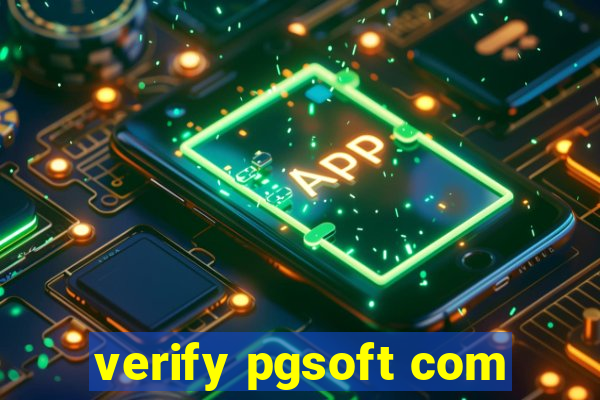 verify pgsoft com